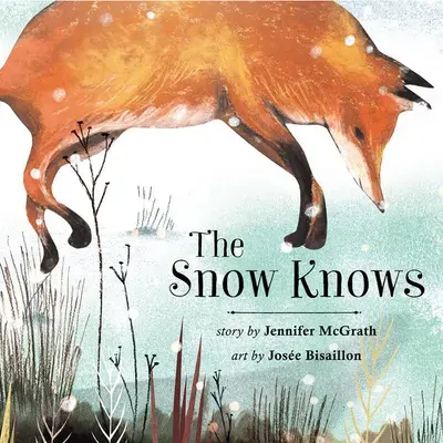 The Snow Knows, illustration de Josée Bisaillon